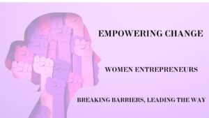 Women Entrepreneurs